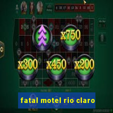 fatal motel rio claro